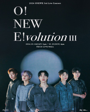 2024 ONEWE 3rd Live Concert ‘O! NEW E!volution Ⅲ’